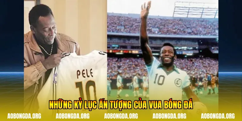 Những kỷ lục ấn tượng của vua bóng đá