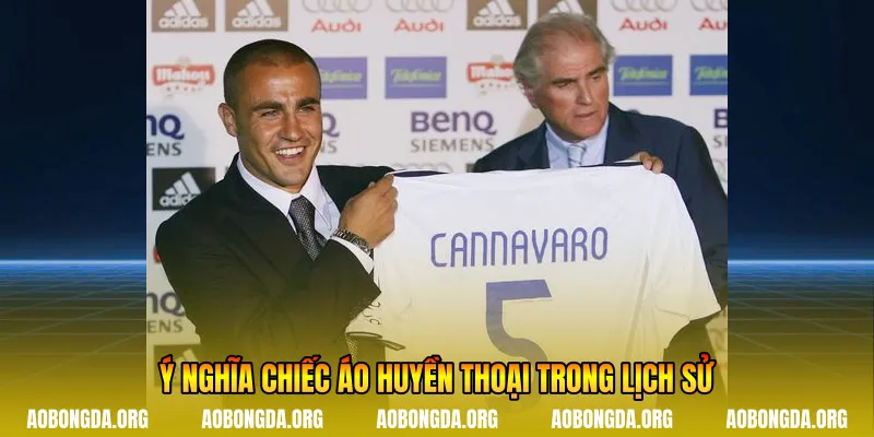 Ý nghĩa chiếc áo huyền thoại trong lịch sử